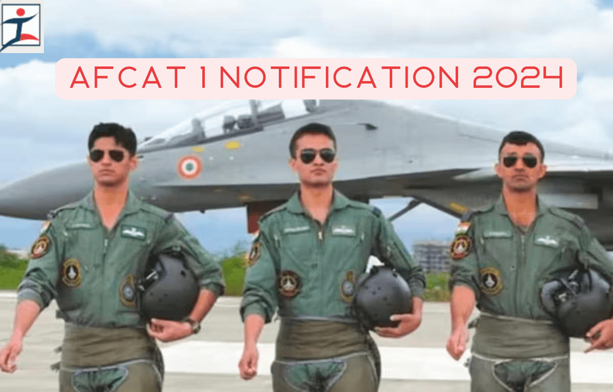 AFCAT 1 Notification 2024 PDF Out for 317 Posts, Apply Online Starts_20.1