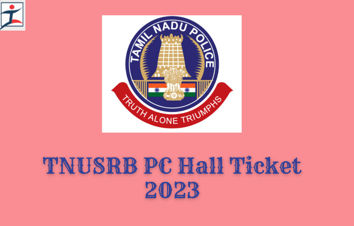 TNUSRB PC Hall Ticket 2023
