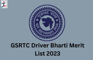 GSRTC Driver Bharti Merit Result 2023