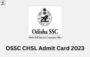 OSSC CHSL Admit Card 2023