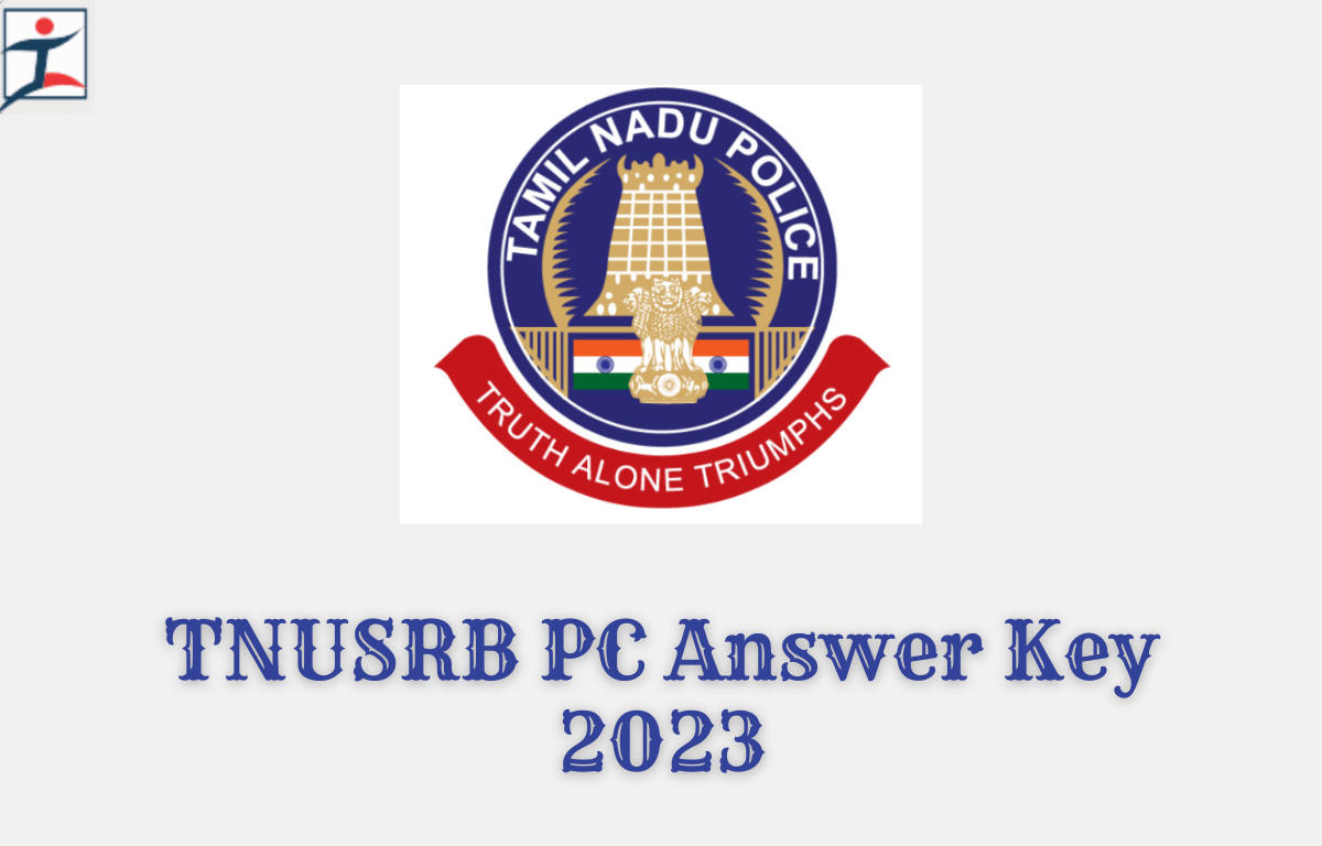 TNUSRB PC Answer Key 2023 Out, Download TN Constable Answer Key PDF_20.1