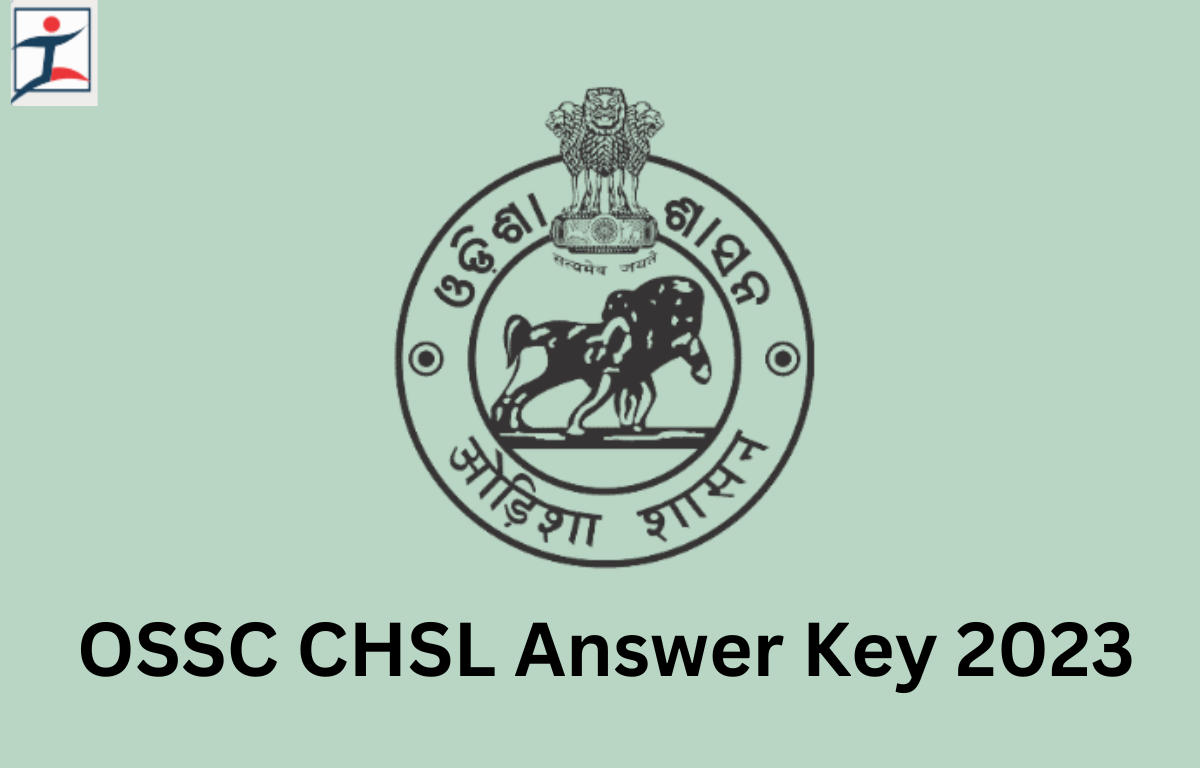OSSC CHSL Answer Key 2023 Out, Download Response Sheet PDF_20.1