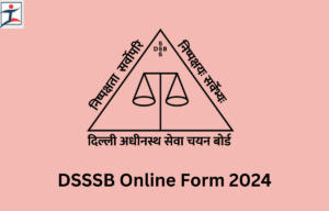 DSSSB Online Form 2024