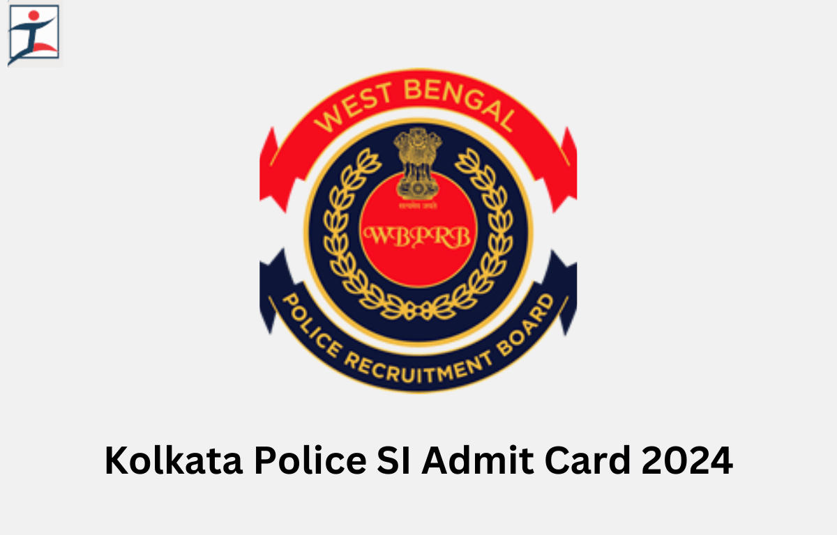 Kolkata Police SI Admit Card 2024