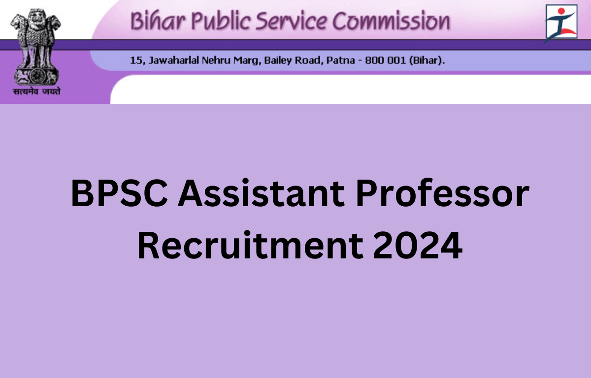 BPSC Assistant Professor Recruitment 2024 Apply Online for 220 Vacancies_20.1