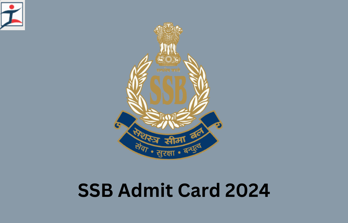 SSB Admit Card 2024