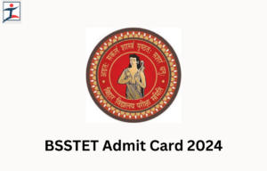 BSSTET Admit Card 2024