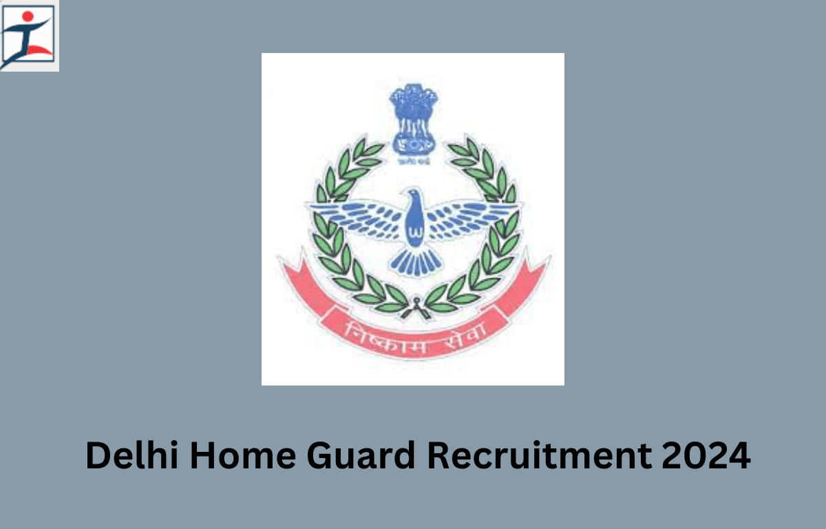 Delhi Home Guard Vacancy 2024, Last Date to Apply Online_20.1