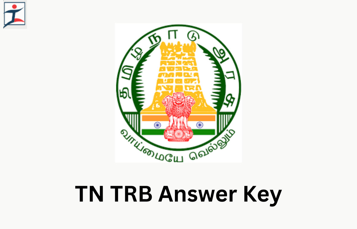 TN TRB Answer Key 2024 Out, Response Sheet and Raise Objection Process_20.1