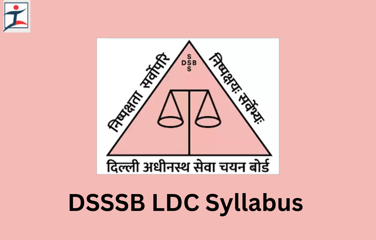 DSSSB LDC Syllabus 2024, Lower Division Clerk Exam Pattern_20.1