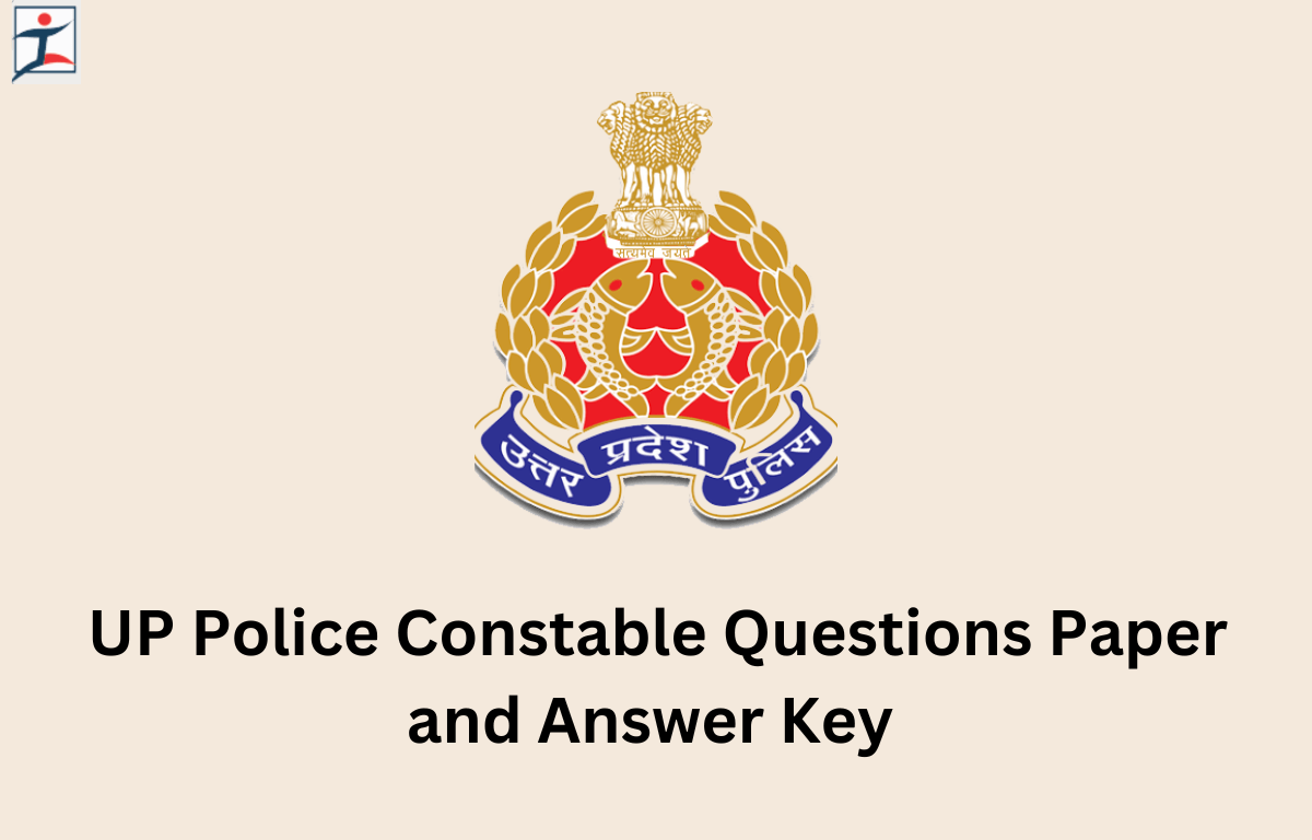 UP Police Constable Questions Paper and Answer Key