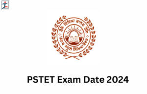 PSTET Exam Date 2024