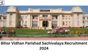 Bihar Vidhan Parishad Sachivalaya Exam Date 2024, Check Exam Schedule