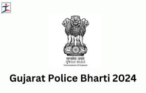 Gujarat Police Physical Exam Date 2024, Check Exam Schedule