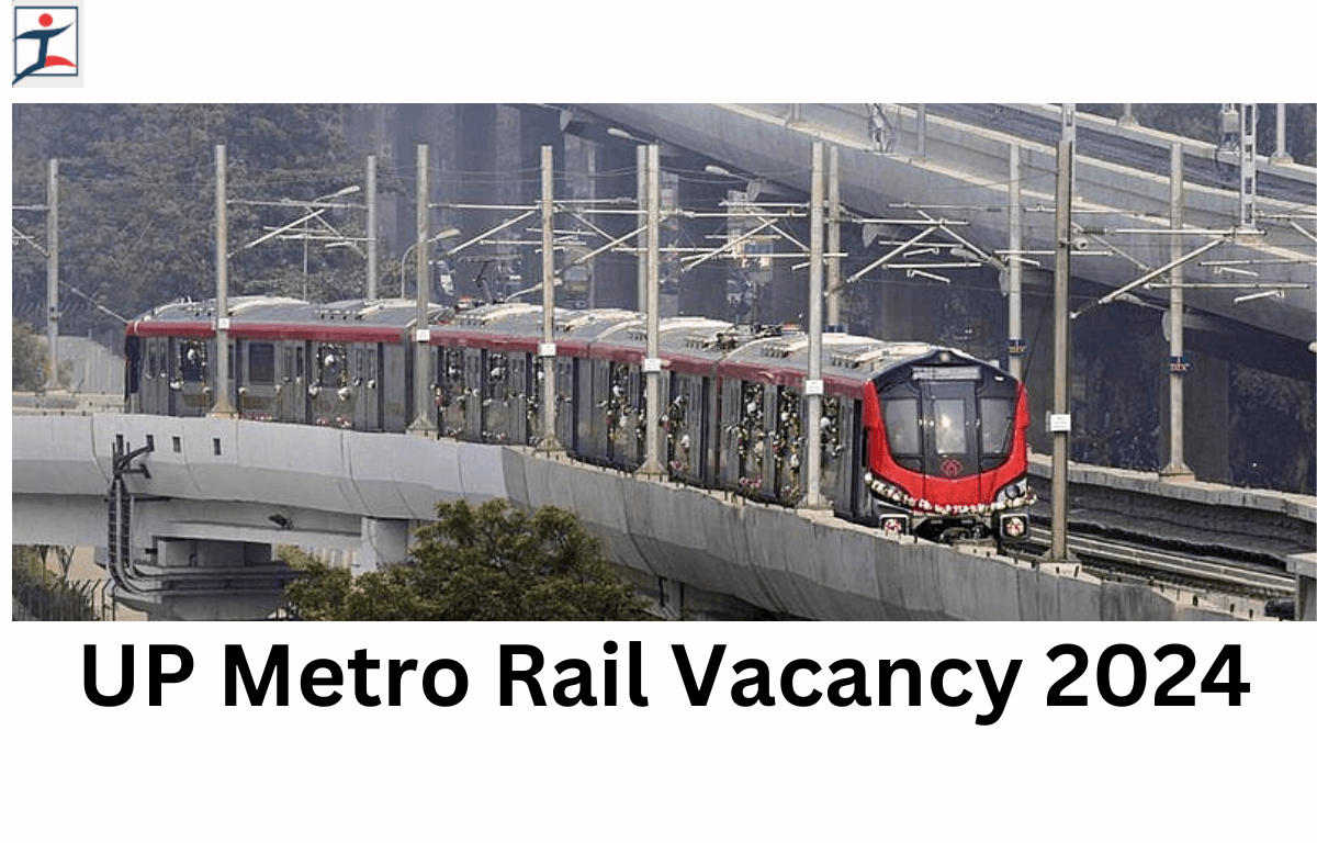 UP Metro Rail Vacancy 2024