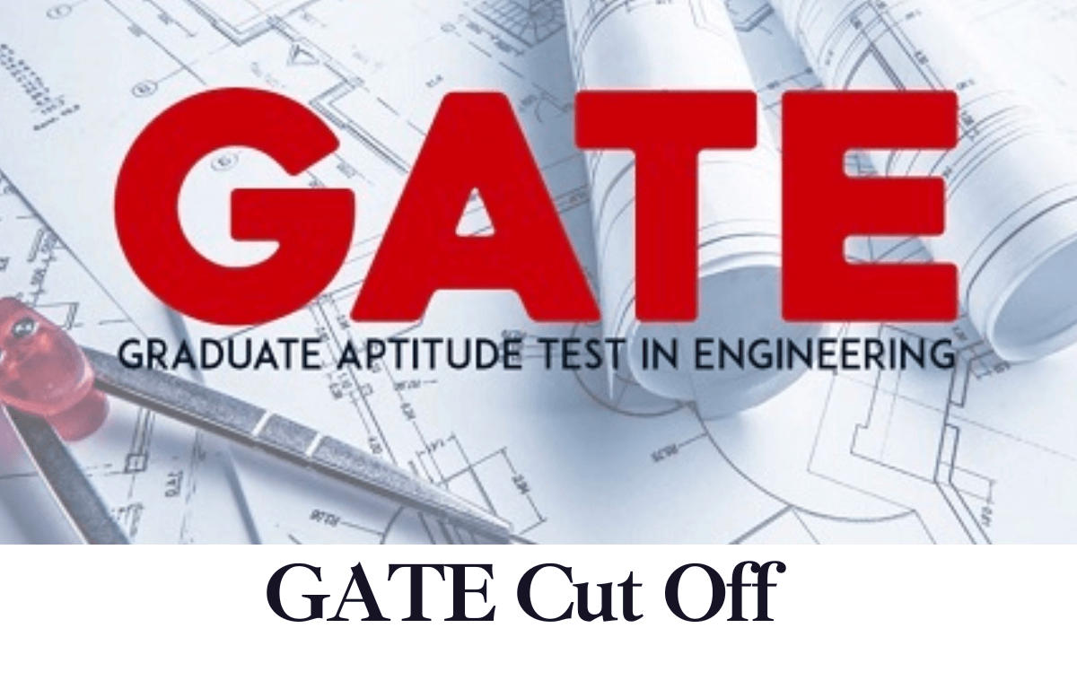 GATE Cut Off