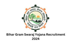 Bihar Gram Swaraj Yojana Recruitment 2024