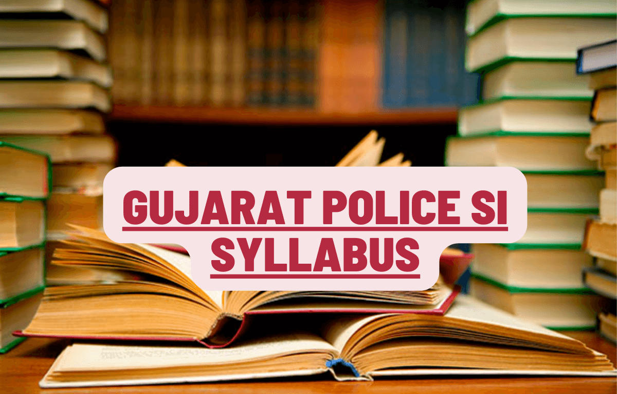 Gujarat Police SI Syllabus