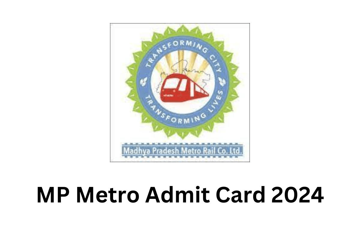 MP Metro Admit Card 2024