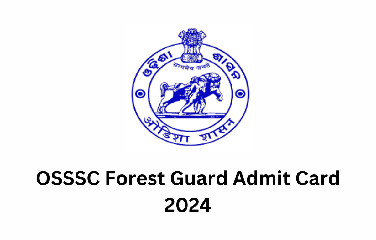 OSSSC Forest Guard Admit Card 2024