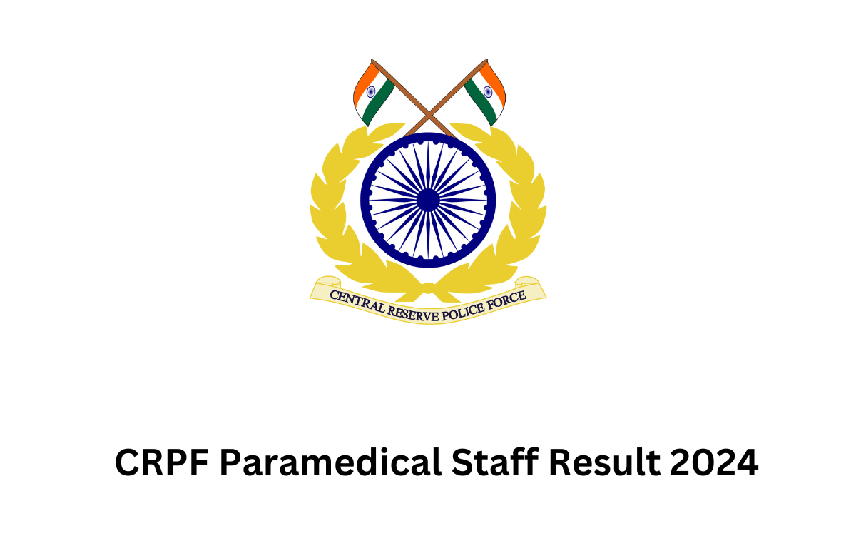 CRPF Paramedical Staff Result 2024