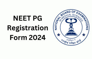 NEET PG Registration Form 2024