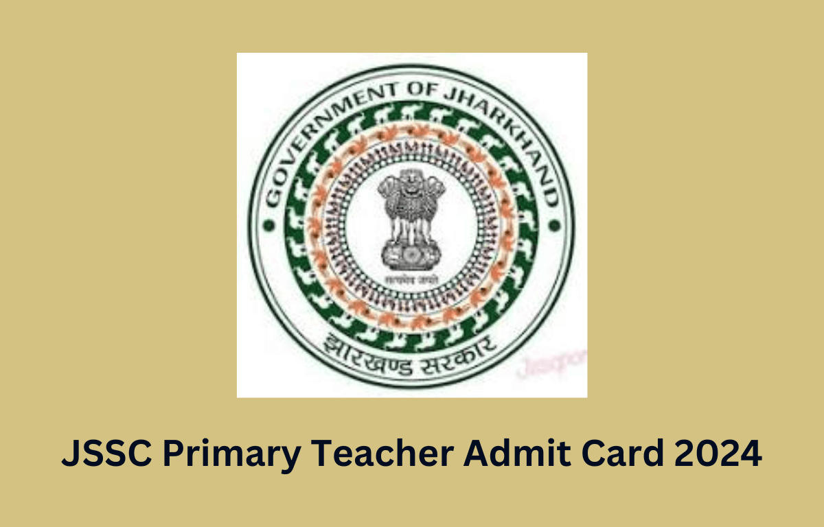 JSSC Primary Teacher Admit Card 2024