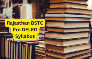 Rajasthan BSTC Pre DELED Syllabus