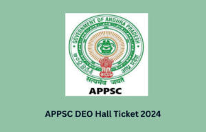 APPSC DEO Hall Ticket 2024