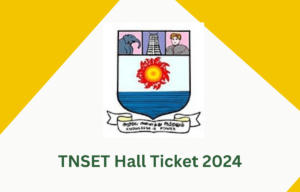 TNSET Hall Ticket 2024