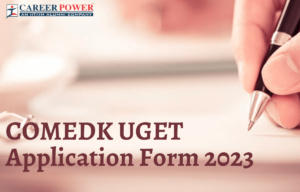 COMEDK UGET Application Form 2023