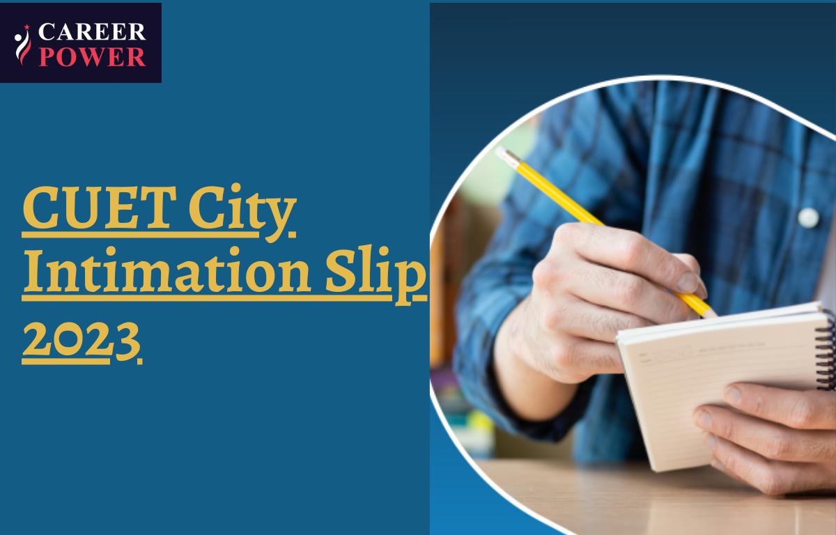 CUET City Intimation Slip 2023 Out, CUET City Allotment Link Active_20.1