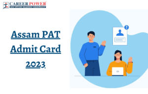 Assam PAT Admit Card 2023