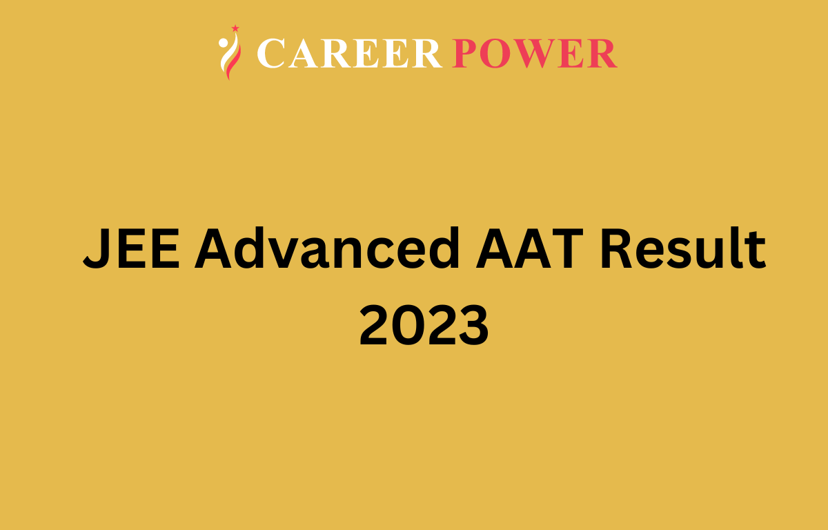 JEE Advanced AAT Result 2023