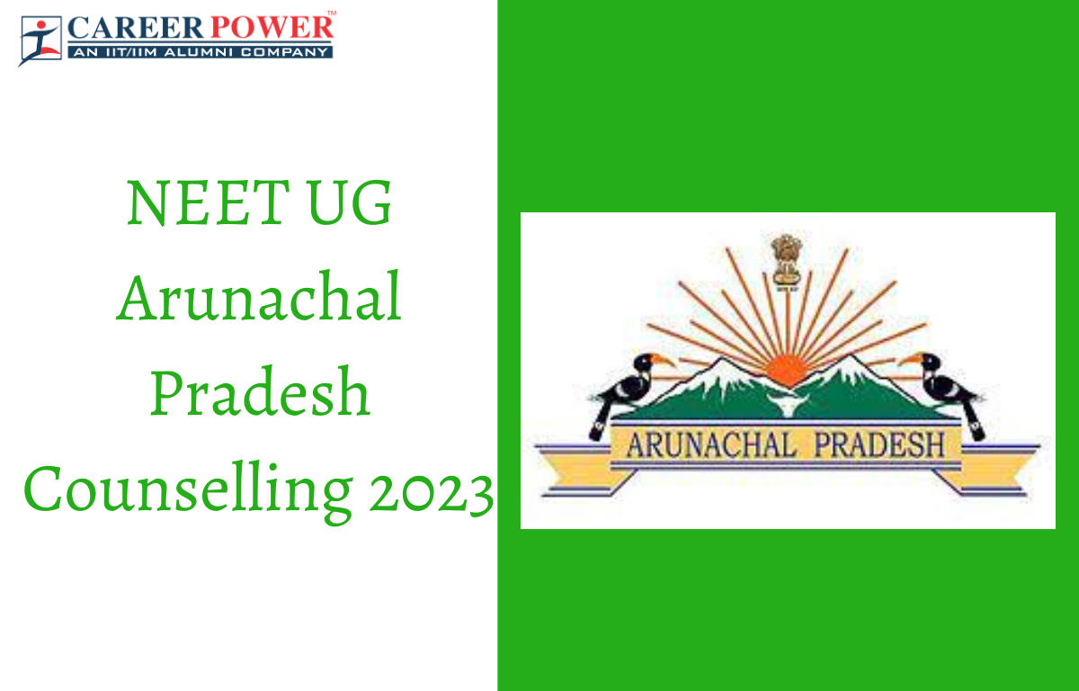 NEET UG Arunachal Pradesh Counselling 2023