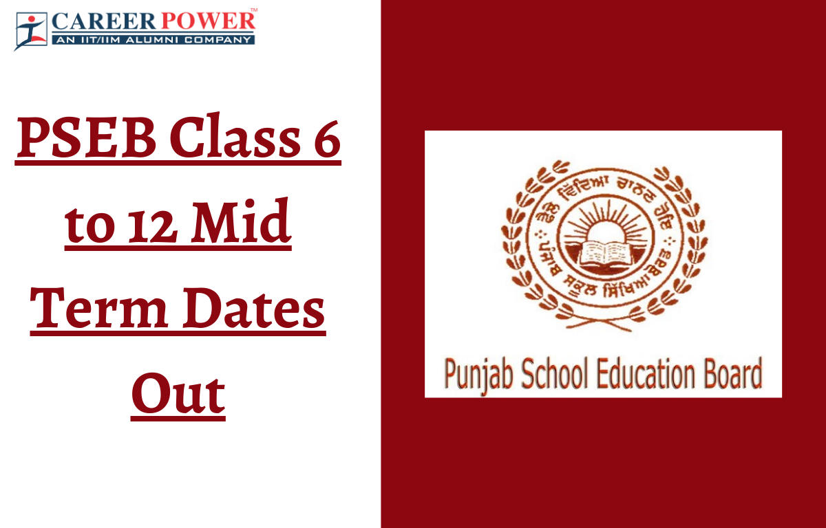 PSEB Class 6 to 12 Mid Term Dates Out