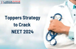 Toppers Strategy to Crack NEET 2024