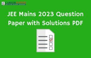 JEE Mains 2023 Question Paper