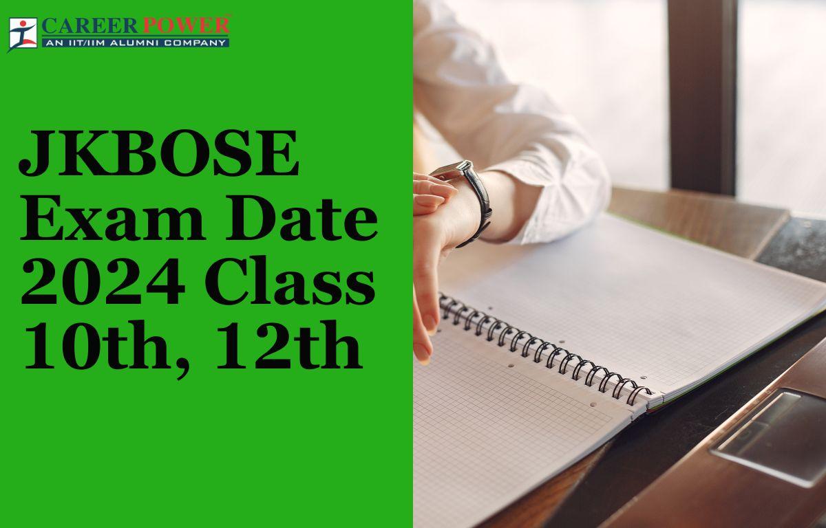 JKBOSE Exam Date 2024 Class 10, 12 Out, Check Complete Exam Schedule_20.1