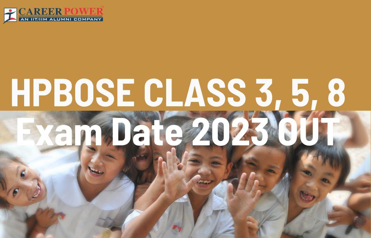 HPBOSE Classes 3, 5, 8 Annual Exam Dates 2023 Out at hpbose.org, Check Here_20.1