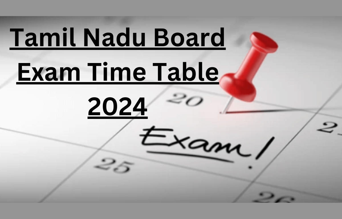 Tamil Nadu Public Exam Time Table 2024 Out for SSLC and HSC Exams_20.1