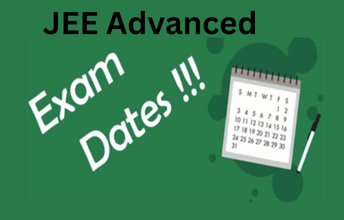 JEE Advanced 2024 Exam Date Released, Exam on May 26