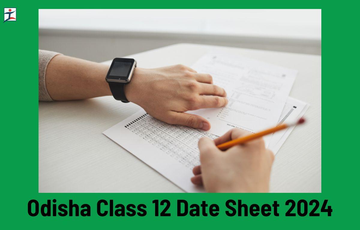 CHSE Odisha Class 12 Date Sheet 2024