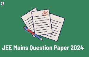 JEE Mains Question Paper 2024