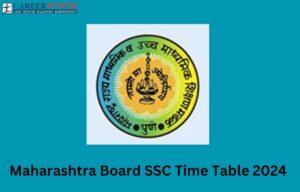 Maharashtra Board SSC Time Table 2024