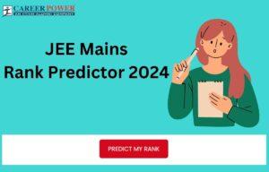 JEE Mains Rank Predictor 2024
