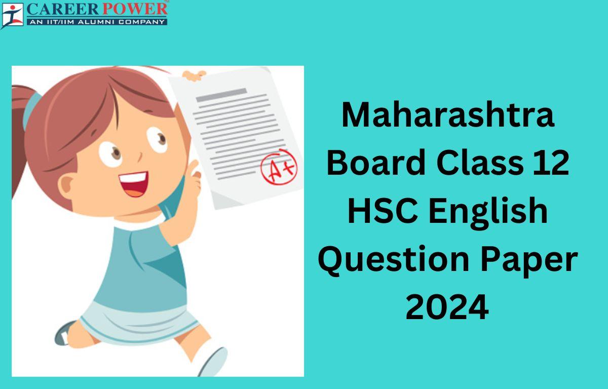 Maharashtra Board Class 12 HSC English Question Paper 2024
