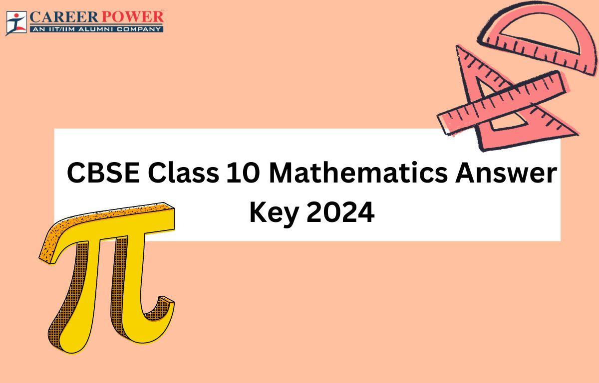 CBSE Class 10 Maths Answer Key 2024