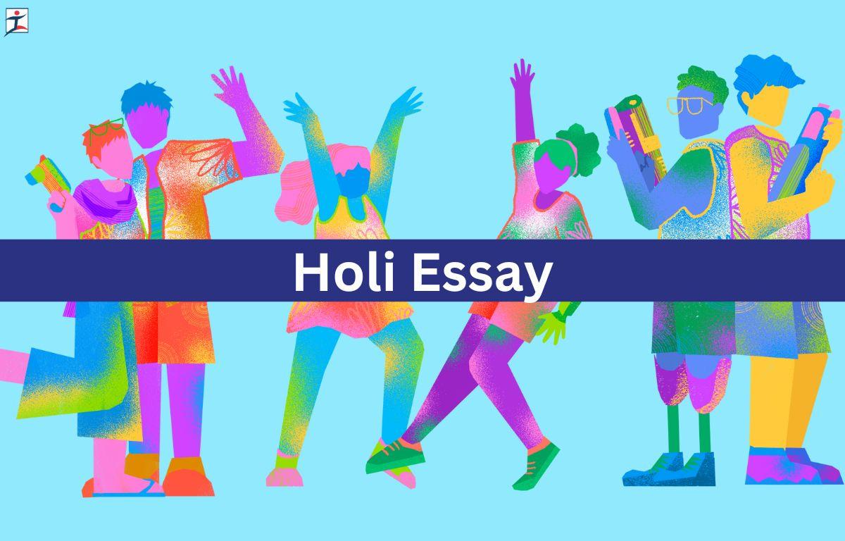 Holi Essay in English for Students - 10 Lines, 150, 300, 500 Words Essay_20.1