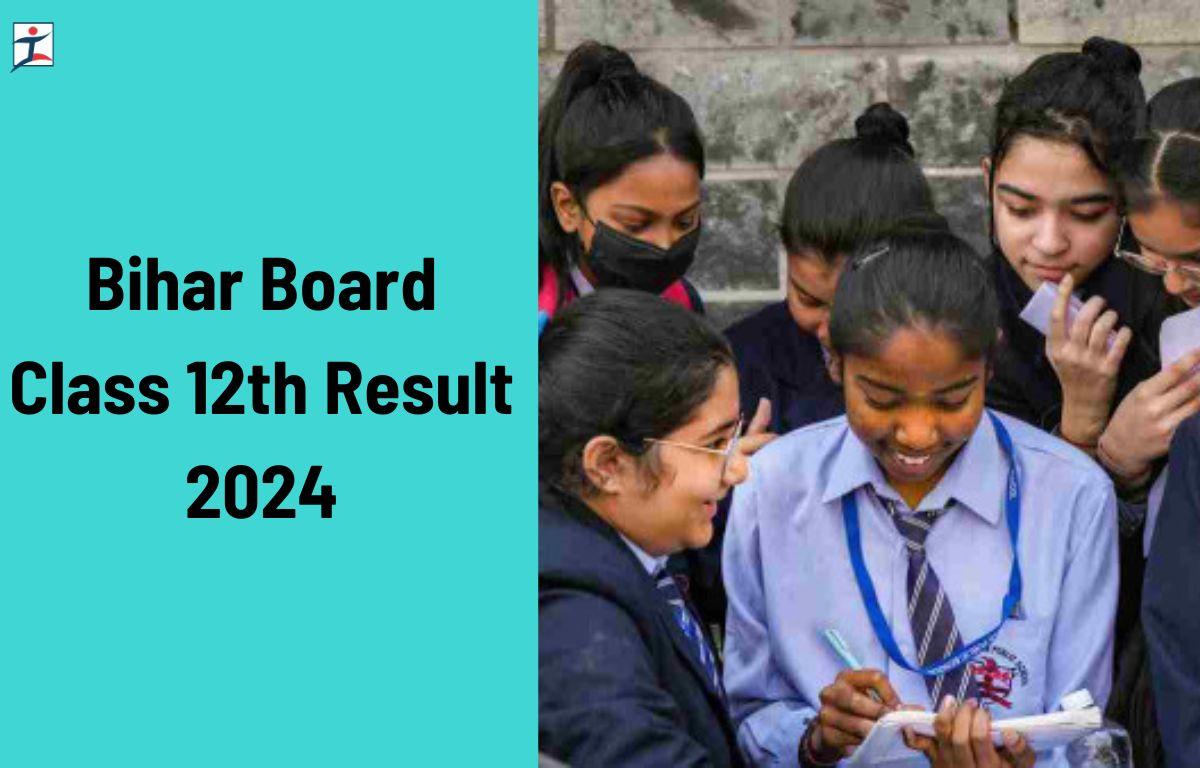 Bihar Board Class 12th Result 2024